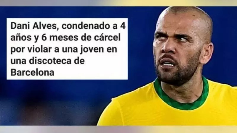 'Dani Alves ficha por el Chirona': reacciones a la condena al futbolista por violación