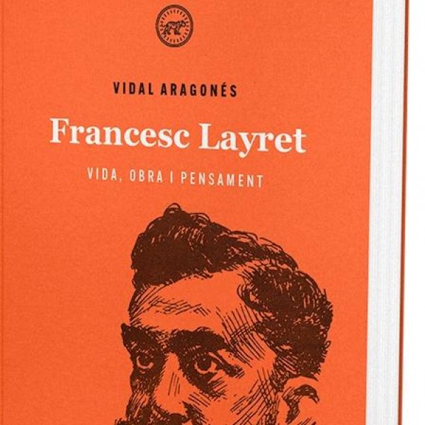 El llibre sobre Francesc Layret de Vidal Aragonés.