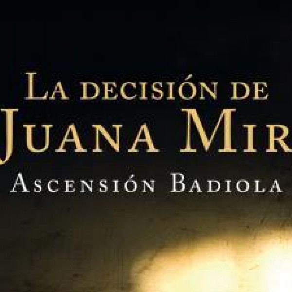 Libro 'La decisión de Juana Mir'