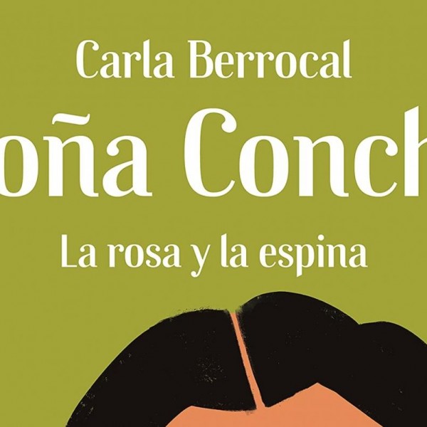 Portada de 'Doña Concha: La rosa y la espina'.