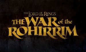 El Señor de los Anillos: La Guerra de los Rohirrim (The Lord of the Rings: The War of the Rohirrim)