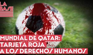 La Base #2x37 - Mundial de Qatar: tarjeta roja a los derechos humanos