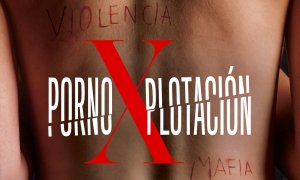 Cartel de la serie documental 'Pornoxplotación'