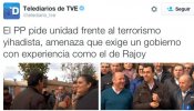 Un tuit de TVE alabando la experiencia de Rajoy frente al terrorismo enciende las redes