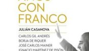 Julián Casanova: “A algunos que se hacen llamar demócratas aún les escuece que les toques a Franco”
