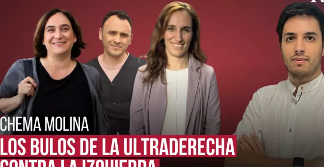 De Ada Colau a Mónica García: los bulos de la ultraderecha contra las izquierdas este 28M