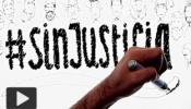 "Nos quieren dejar #SinJusticia"