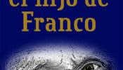 La vida del hijo secreto de Franco