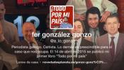 Fernando González ‘Gonzo’: “Lo peor de las dos Españas se parece demasiado”