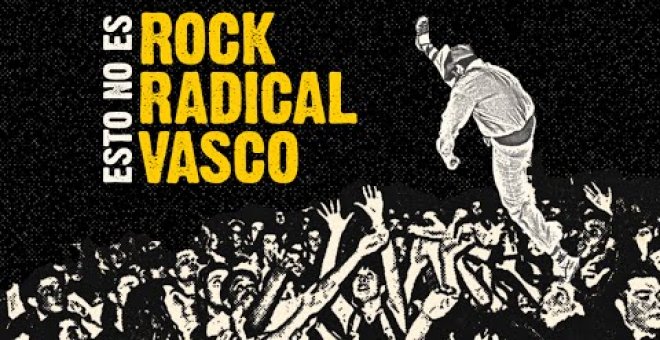 'Los 40 Radikales', auge y caída de la música contestataria en el País Vasco