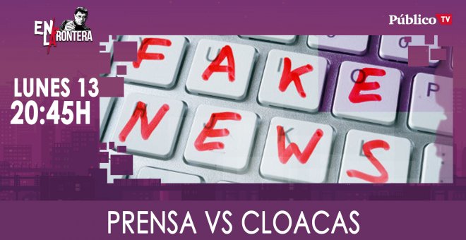 Juan Carlos Monedero, la prensa y las cloacas 'En la Frontera' - 13 de enero de 2020