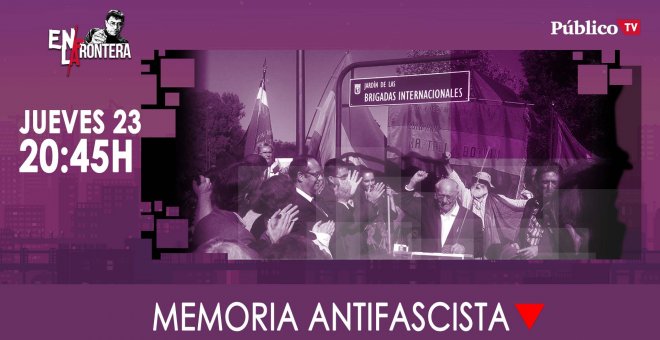 Juan Carlos Monedero y la Memoria Antifascista - En La Frontera, 23 de enero de 2020