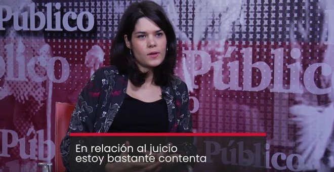 Entrevista Isa Serra 1 -En relación al juicio estoy contenta