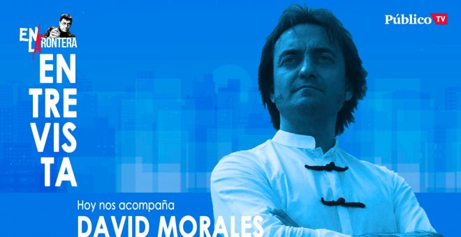 Entrevista al bailaor David Morales - En la Frontera, 24 de marzo de 2020