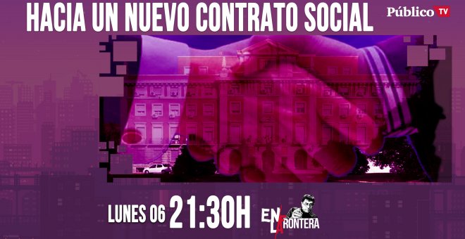 Juan Carlos Monedero: hacia un contrato social 'En la Frontera' - 6 de abril de 2020