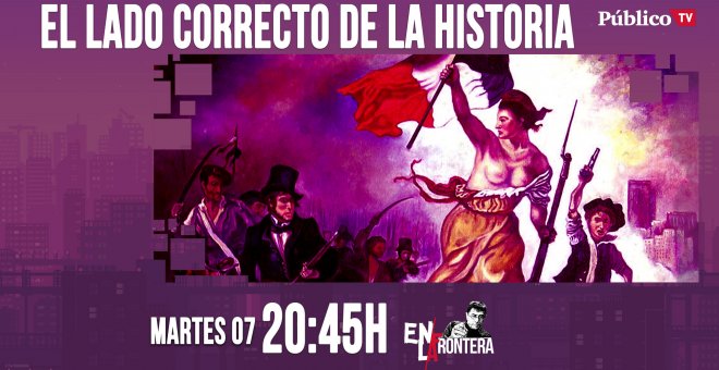 Juan Carlos Monedero y el lado correcto de la Historia 'En la Frontera' - 7 de abril de 2020