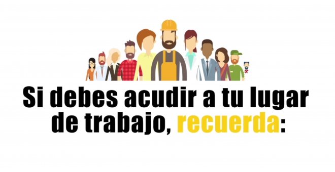 Si debes acudir a tu lugar de trabajo, recuerda