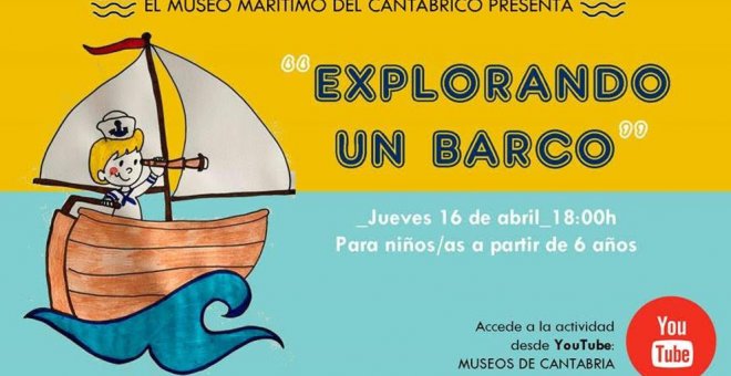 El Museo Marítimo ofrece este jueves la sesión online 'Explorando un barco'