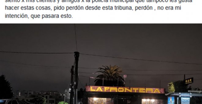 El responsable de La Frontera reconoce su error y pide perdón tras el vídeo del local desalojado por la policía