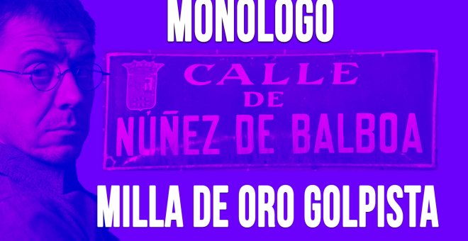 Milla de oro golpista - Monólogo - En la Frontera, 14 de mayo de 2020