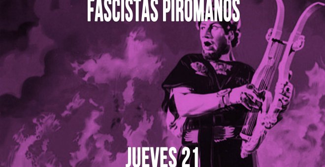 #EnLafrontera395 - Fascistas pirómanos