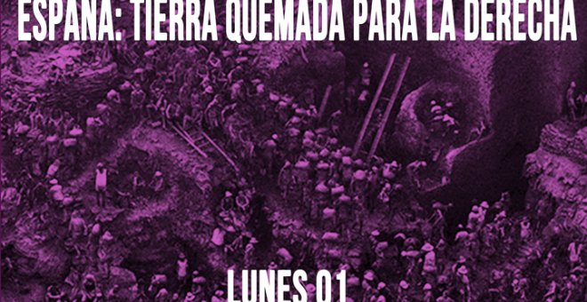 #EnLaFrontera401 - España: tierra quemada para la derecha