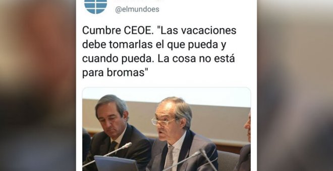 "Este año las vacaciones debe tomarlas el que pueda y cuando pueda": polémica por las palabras de un empresario en la cumbre de la CEOE