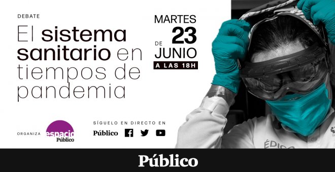 DEBATE | El sistema sanitario en tiempos de pandemia