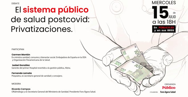 DEBATE | El sistema público de salud postcovid: privatizaciones