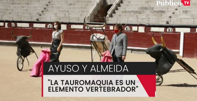 Ayuso y Almeida defienden la tauromaquia como "elemento vertebrador"