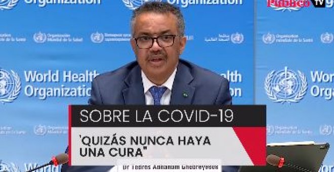 "Quizás nunca haya una cura para el coronavirus"