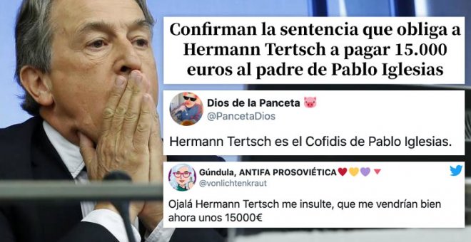 Los tuiteros comentan la condena a Hermann Tertsch por injurias al padre de Iglesias: "Cayetana, calienta que sales"