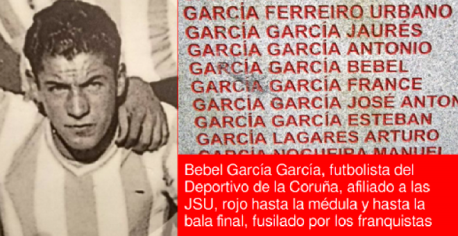 Bebel García García, militante de las JSU, detuvo al pelotón franquista justo antes de fusilarle para orinar delante de ellos por última vez