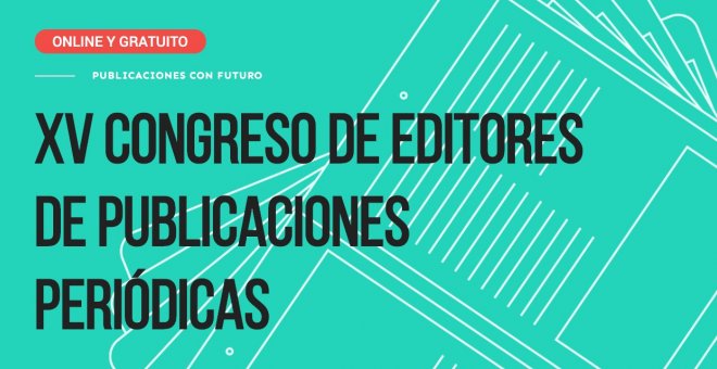 XV Congreso de Editores de prensa de la AEEPP