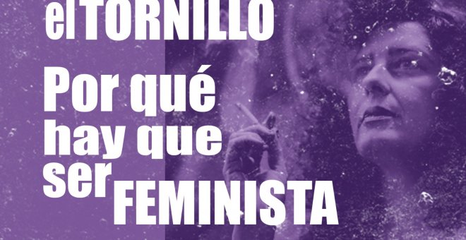 Irantzu Varela, El Tornillo y 'por qué hay que ser feminista' - En la Frontera, 15 de octubre de 2020