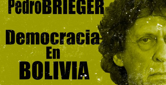 Corresponsal en Latinoamérica - Pedro Brieger: democracia en Bolivia - En la Frontera, 21 de octubre de 2020