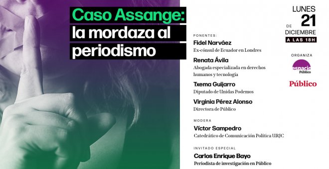 DEBATE | Caso Assange: la mordaza al periodismo