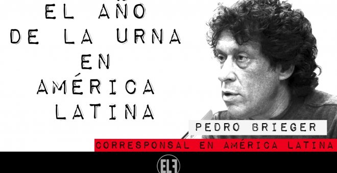Corresponsal en Latinoamérica - Pedro Brieger y el año de la urna en América Latina - En la Frontera, 7 de enero de 2021