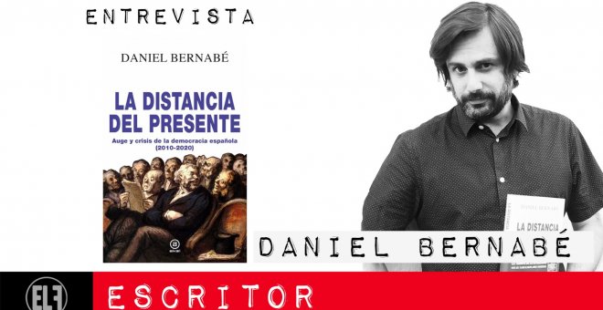 La distancia del presente - Entrevista a Daniel Bernabé - En la Frontera, 2 de febrero de 2021