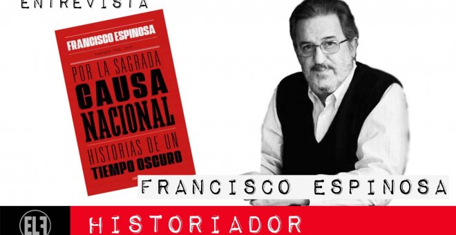 Por la Sagrada Causa Nacional - Entrevista al historiador Francisco Espinosa - En la Frontera, 9 de febrero de 2021