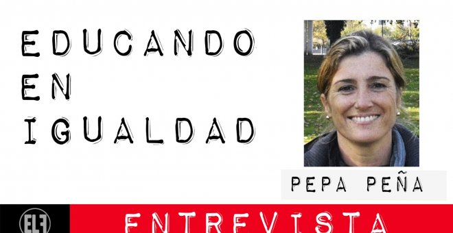 Educando en Igualdad - Entrevista a Pepa Peña - En la Frontera, 3 de marzo de 2021