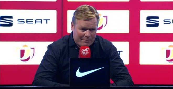 Koeman: "Lo hemos merecido, hemos sido mejor equipo en los dos partidos"