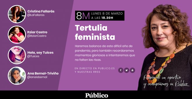 'Tertulia Feminista' con Virginia Pérez Alonso, Cristina Fallarás, Itziar Castro y Ana Bernal-Triviño