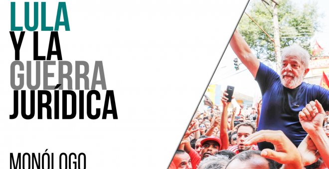 Lula y la guerra jurídica - Monólogo - En la Frontera, 9 de marzo de 2021