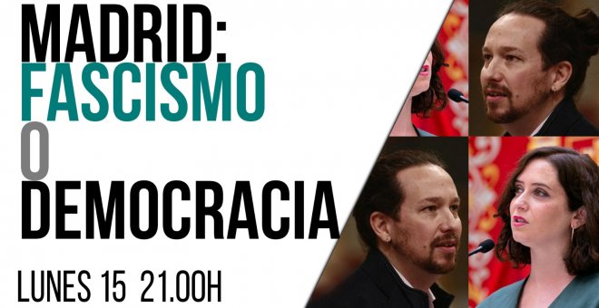 Juan Carlos Monedero: Madrid, fascismo o democracia - En la Frontera, 15 de marzo de 2021