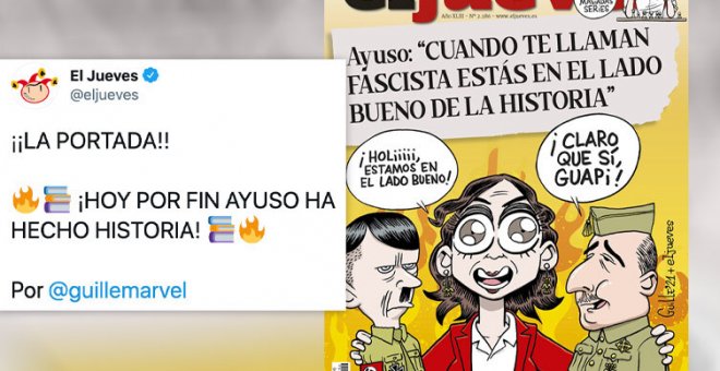 'El Jueves' arrasa con su portada sobre esta polémica frase de Ayuso: "Cuando te llaman fascista estás en el lado bueno de la historia"