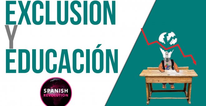 Spanish Revolution - Exclusión y educación - En la Frontera, 3 de mayo de 2021