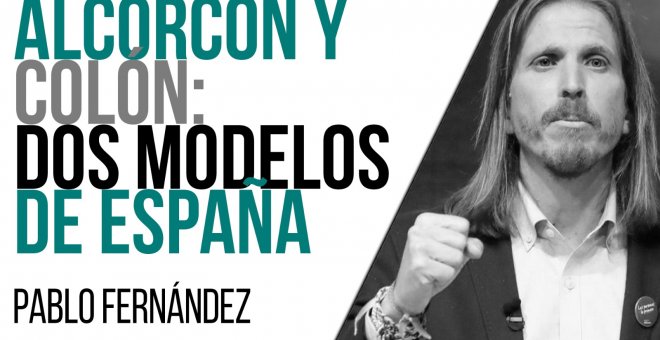 Alcorcón y Colón: dos modelos de España - Entrevista a Pablo Fernández - En la Frontera, 14 de junio de 2021