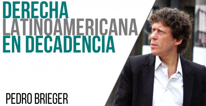 Corresponsal en Latinoamérica - Pedro Brieger: derecha latinoamericana en decadencia - En la Frontera, 15 de junio de 2021