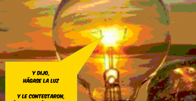 Hágase la luz, o no